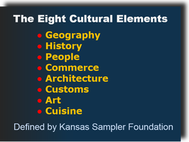See Kansas With New Eyes! - Our Eight Cultural Elements
